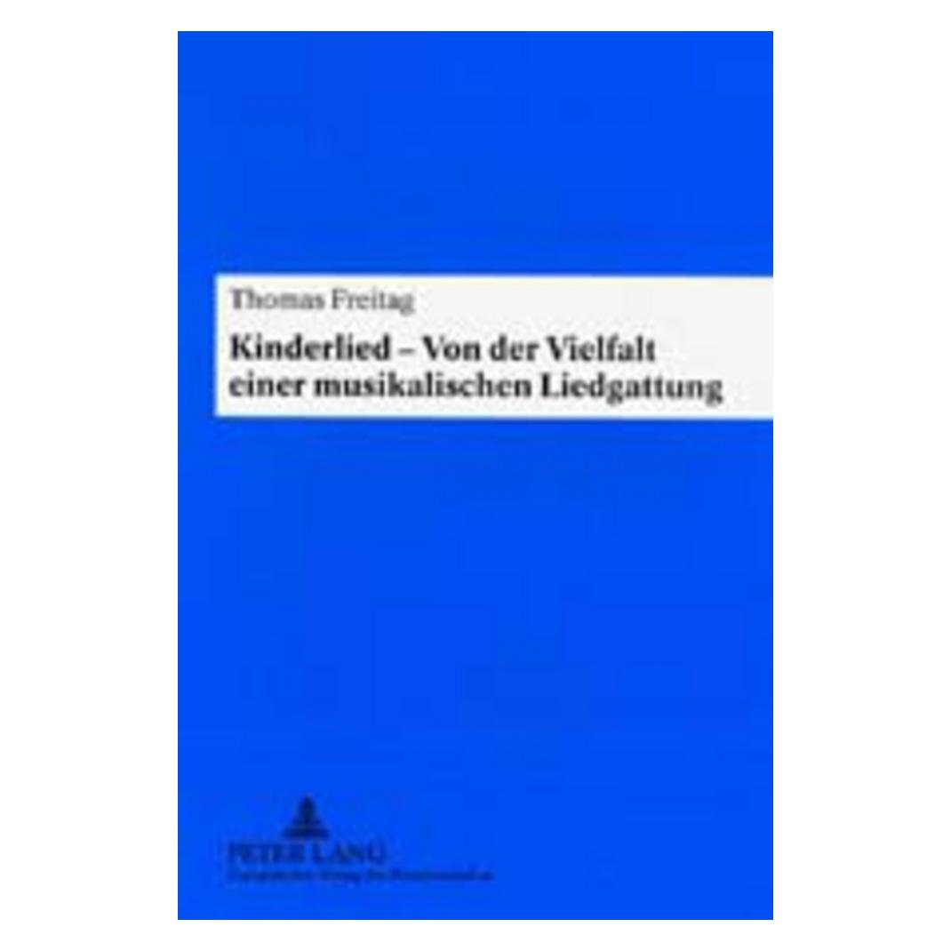 Peter Lang Freitag:Kinderlied - Von der Vielfalt e (Deutsch, Softcover, Thomas Freitag) (43018262)