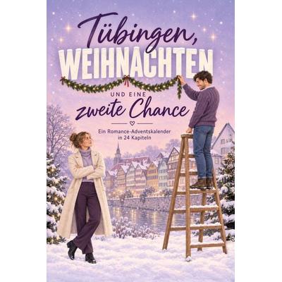 Tübingen, Weihnachten und eine zweite Chance