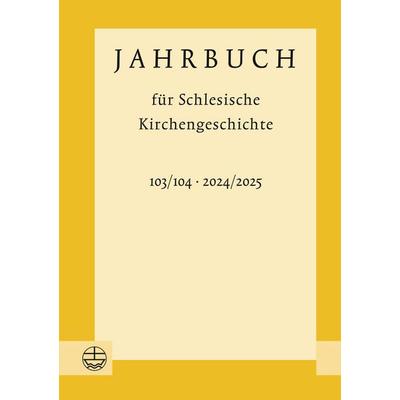 Jahrbuch für Schlesische Kirchengeschichte, Taschenbuch von , Evangelische Verlagsanstalt, 978-3-374-08092-2