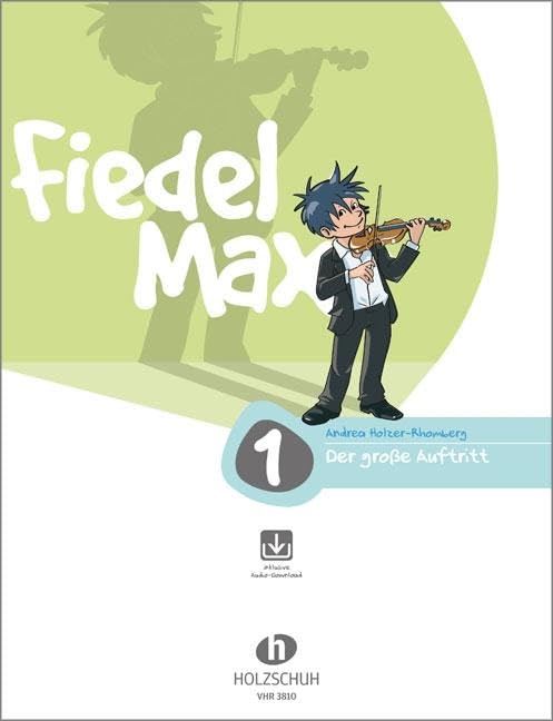 Andrea Holzer-Rhomberg - Der große Auftritt 1 Violine: Vorspielstücke aus der Reihe Fiedel-Max: Vorspielstücke zur Violinschule Fiedel-Max - Preis vom 16.10.2026 11:41:07 h