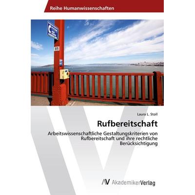 Rufbereitschaft, Taschenbuch von Laura L. Stoll, AV Akademikerverlag, 978-3-330-50889-7