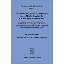 Das Recht des öffentlichen Dienstes in den Mitgliedstaaten der Europäischen Gemeinschaft., Fachbücher von Heinrich Siedentopf, Siegfried Magiera