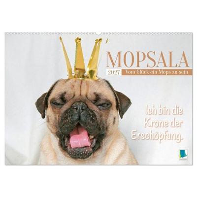 Mopsala: Vom Glück, ein Mops zu sein (Wandkalender 2027 DIN A2 quer), CALVENDO Monatskalender