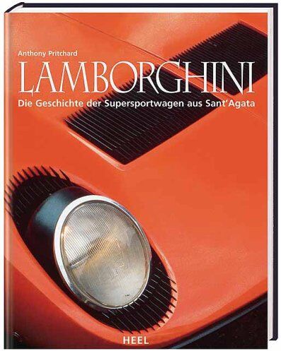 Anthony Pritchard - Lamborghini: Die Geschichte der Supersportwagen aus Sant'Agata - Preis vom 30.09.2026 09:01:18 h