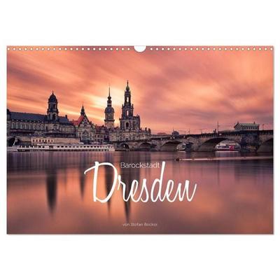Barockstadt Dresden (Wandkalender 2027 DIN A3 quer), CALVENDO Monatskalender