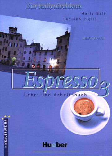 Maria Balì - Espresso 3. Lehr- und Arbeitsbuch. Mit CD - Preis vom 07.10.2026 11:45:10 h