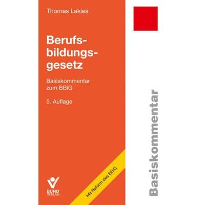 Berufsbildungsgesetz, Paperback von Thomas Lakies, Bund-Verlag GmbH