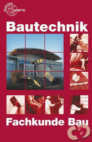 Falk Ballay - Bautechnik Fachkunde: für Maurer/-innen, Beton- und Stahlbetonbauer/-innen, Zimmerer/Zimmerinnen und Bauzeichner/-innen - Preis vom 09.10.2026 07:28:09 h