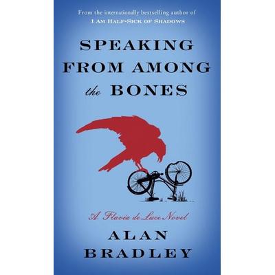 Speaking from Among the Bones, Taschenbuch von Alan Bradley, Random House LLC US