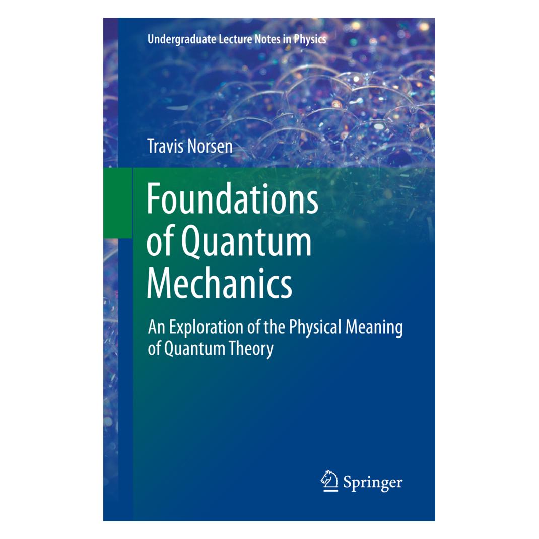 Springer Foundations of Quantum Mechanics (Englisch, Softcover, Travis Norsen) (45805109)