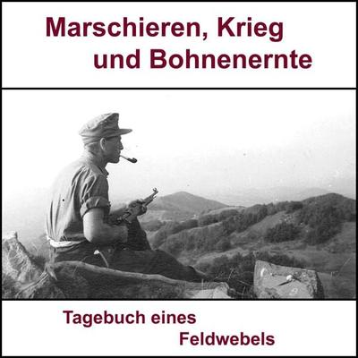 Marschieren, Krieg und Bohnenernte - Bernhard Luy, Audio, 9783911338042
