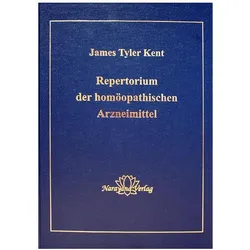 Repertorium der homöopathischen Arzneimittel, Fachbücher von James T. Kent, Kent, James T Kent, JamesTyler, James T