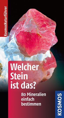 Rupert Hochleitner - Welcher Stein ist das?: 80 Mineralien einfach bestimmen - Preis vom 10.10.2026 11:48:34 h