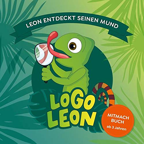 Catja Eikelberg - LogoLeon - Leon entdeckt seinen Mund - Preis vom 13.10.2026 19:28:25 h