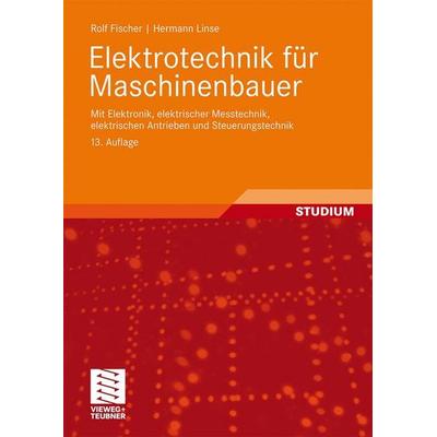 Elektrotechnik für Maschinenbauer, Taschenbuch von Hermann Linse,Rolf Fischer, Vieweg+Teubner, 978-3-8348-0799-1