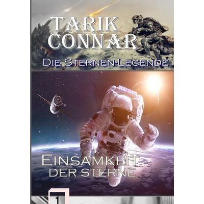 TARIK CONNAR Die Sternen-Legende / Einsamkeit der Sterne, Taschenbuch von Jens Fitscher, Epubli, 978-3-8197-8089-9