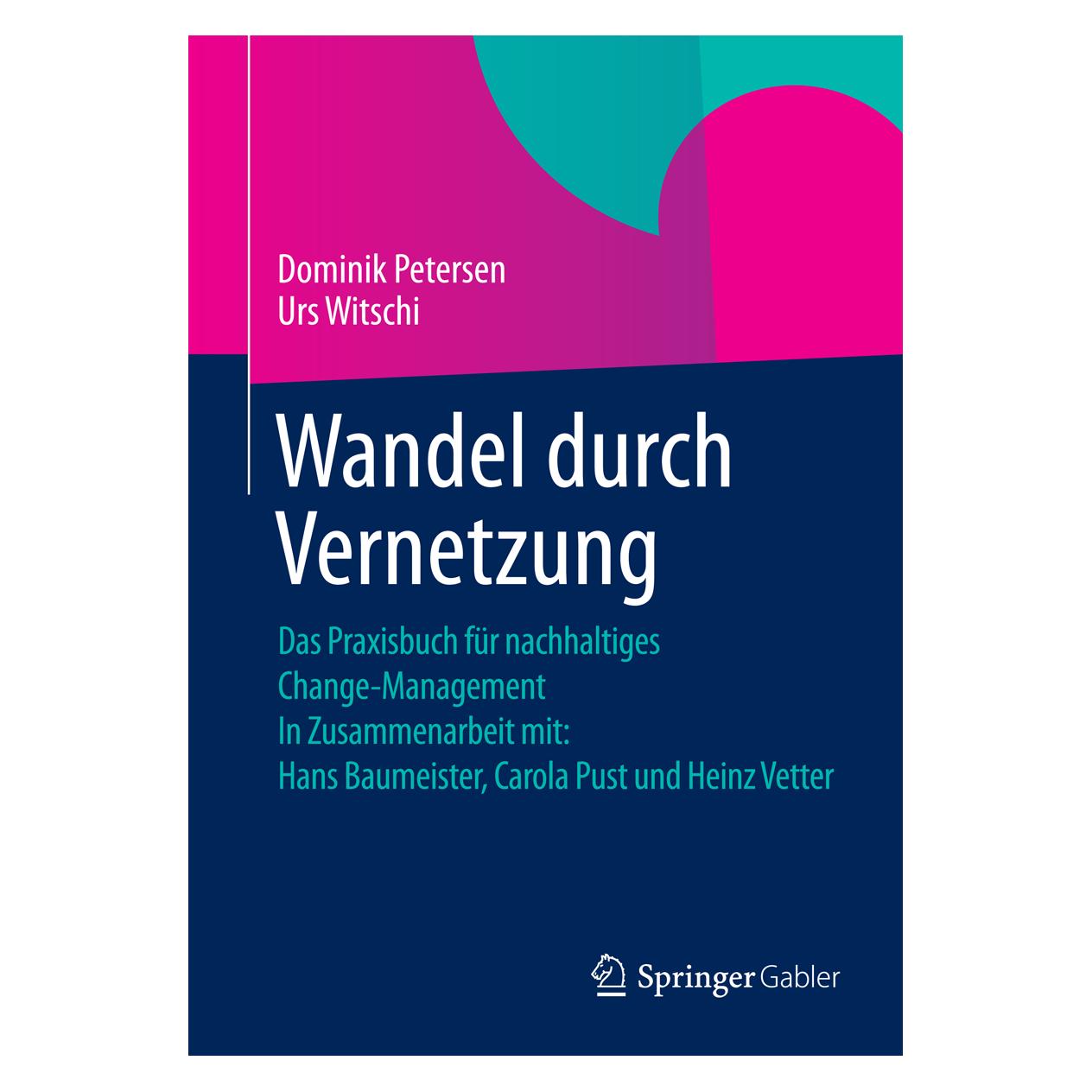 Gabler Wandel durch Vernetzung (Deutsch, Softcover, Dominik Petersen, Urs Witschi) (7246559)
