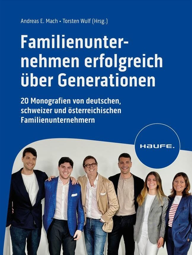 Familienunternehmen erfolgreich über Generationen: 20 Monografien von deutschen, schweizer und österreichischen Familienunternehmen (Haufe Fachbuch) - Preis vom 09.10.2026 07:28:09 h
