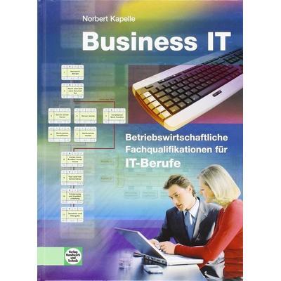 Business IT, Gebundene Ausgabe von Norbert Kapelle, Verlag Handwerk und Technik, 978-3-582-03637-7
