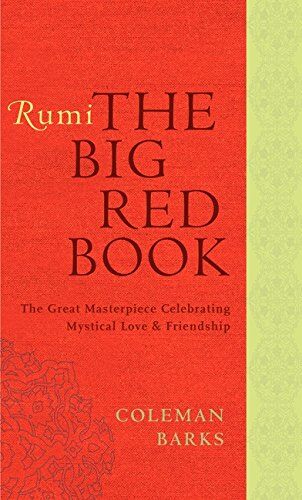 Coleman Barks - Rumi: The Big Red Book: The Great Masterpiece Celebrating Mystical Love and Friendship - Preis vom 18.10.2026 19:22:15 h