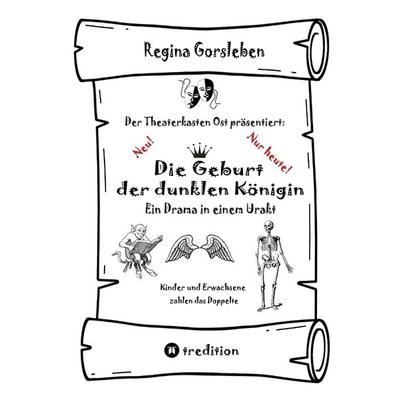 Die Geburt der dunklen Königin, Gebundene Ausgabe von Regina Gorsleben, Tredition, 978-3-384-42681-9