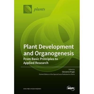 Plant Development and Organogenesis, Taschenbuch von , Mdpi, 978-3-03928-126-8