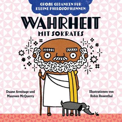 Wahrheit mit Sokrates. Bilderbuch, Gebundene Ausgabe von Duane Armitage,Maureen McQuerry, Don Bosco, 978-3-693-37033-9