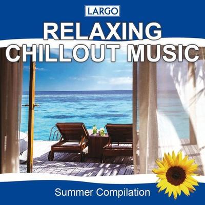 Largo: Relaxing Chillout Music - Largo, CD, 4012897210468