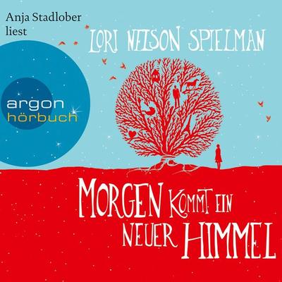 Morgen kommt ein neuer Himmel - Lori Nelson Spielman, Audio, 9783732412976