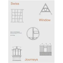 Swiss Window Journeys, Fachbücher von Momoyo Kaijima, Joel Zimmerli, Lena Stamm, Simona Ferrari, ETH Zurich, Chair of Architectural Behaviorology, Joël Zimmerli, ETH Zurich Chair of Architectural Behaviorology