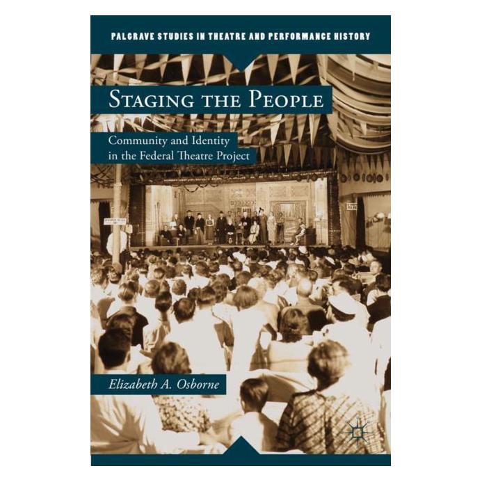 Palgrave Macmillan Osborne:Staging the People (Englisch, Hardcover, Elizabeth A Osborne) (63048646)
