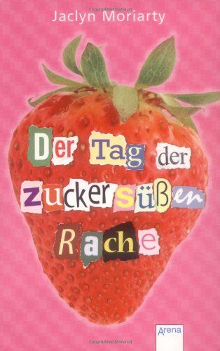 Jaclyn Moriarty - Der Tag der zuckersüßen Rache - Preis vom 09.10.2026 07:28:09 h