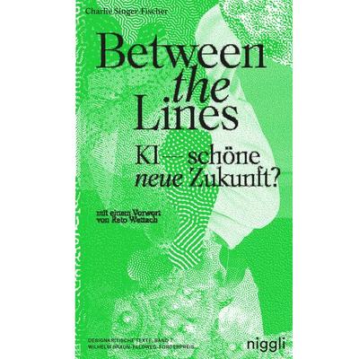 Between the Lines, Taschenbuch von Charlie Singer-Fischer, Niggli Verlag, 978-3-7212-1045-3