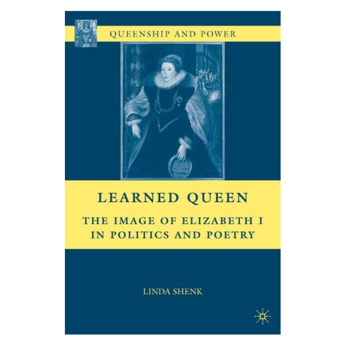 Palgrave Macmillan Shenk:Learned Queen (Englisch, Hardcover, L. Shenk) (63029857)