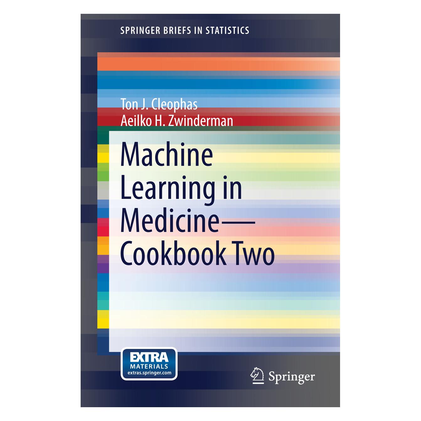Springer Machine Learning in Medicine - Cookbook Two (Englisch, Softcover, Aeilko H. Zwinderman, Ton J. Cleophas) (55551607)