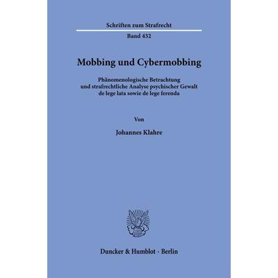 Mobbing und Cybermobbing, Taschenbuch von Johannes Klahre, Duncker & Humblot, 978-3-428-19215-1