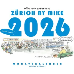 Edition Moderne, Kalender, Zurich by Mike, Monatskalender 2026