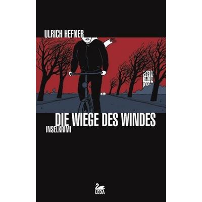 Die Wiege des Windes, Taschenbuch von Ulrich Hefner, Gmeiner-Verlag