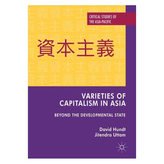 Palgrave Macmillan Uk Hundt:Varieties of Capitalism in Asia (Englisch, Hardcover, David Hundt, Jitendra Uttam) (63028396)