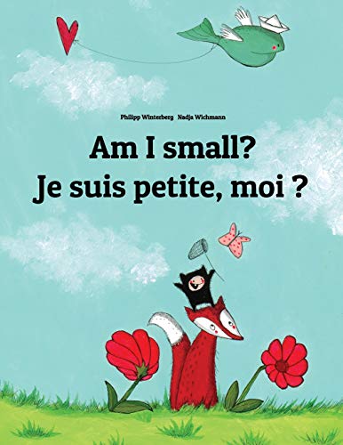 Philipp Winterberg - Am I small? Je suis petite, moi ?: Children's Picture Book English-French (Bilingual Edition) - Preis vom 11.10.2026 15:43:13 h