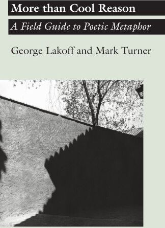 George Lakoff - More than Cool Reason: A Field Guide to Poetic Metaphor - Preis vom 10.10.2026 11:48:34 h