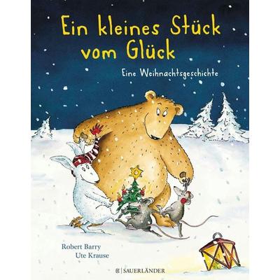 Ein kleines Stück vom Glück, Gebundene Ausgabe von Robert Barry, Fischer Sauerländer, 978-3-7373-5363-2