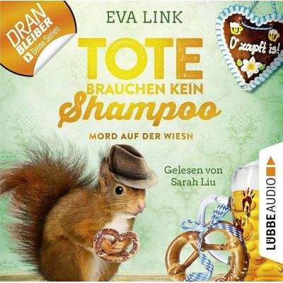 Mord auf der Wiesn - Tote brauchen kein Shampoo - Allgäu-Krimi, Teil 4 - Eva Link, Audio, 9783754000533