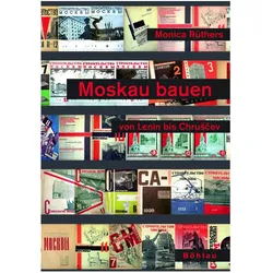Moskau bauen von Lenin bis Chruschtschew, Fachbücher von Monica Rüthers