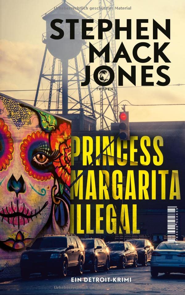 Jones, Stephen Mack - Princess Margarita Illegal: Ein Detroit-Krimi - Preis vom 01.10.2026 17:08:56 h