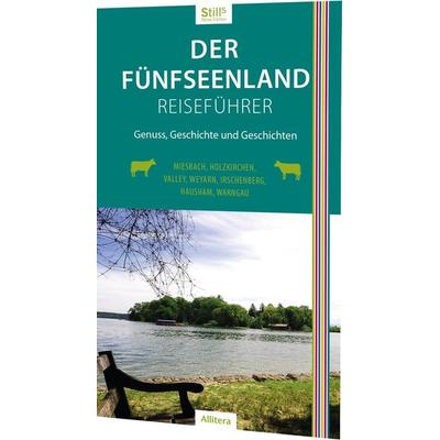 Der Fünfseenland-Reiseführer, Taschenbuch von Sonja Still, Buch & media, 978-3-96233-039-2