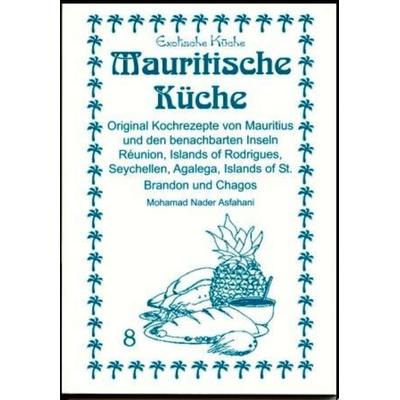 Mauritische Küche, Taschenbuch von Mohamad N. Asfahani, Asfahani, N