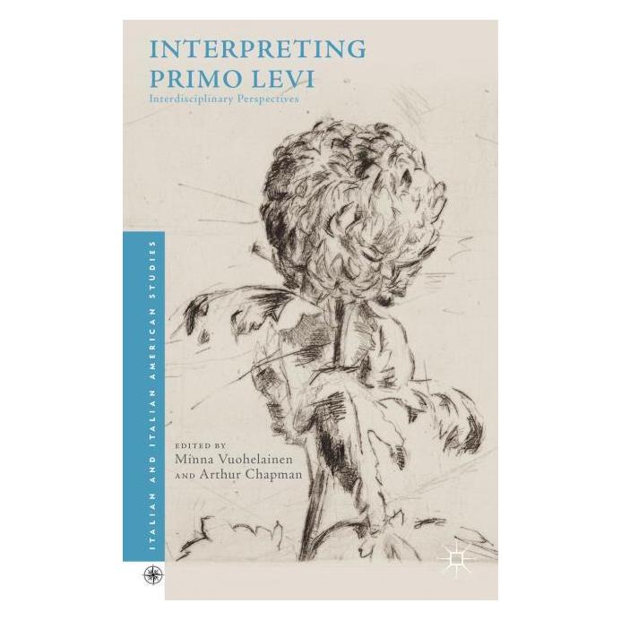 Palgrave Macmillan Interpreting Primo Levi (Englisch, Hardcover, Arthur Chapman, Minna Vuohelainen) (63325552)