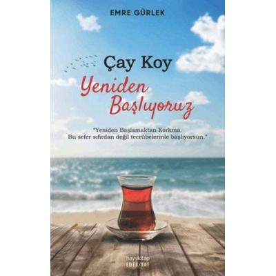 Cay Koy Yeniden Basliyoruz, Taschenbuch von Emre Gürlek, Hayy Kitap
