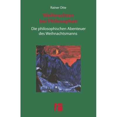 Weihnachten bei Philosophen, Gebundene Ausgabe von Rainer Otte, Parodos Verlag, 978-3-938880-98-2